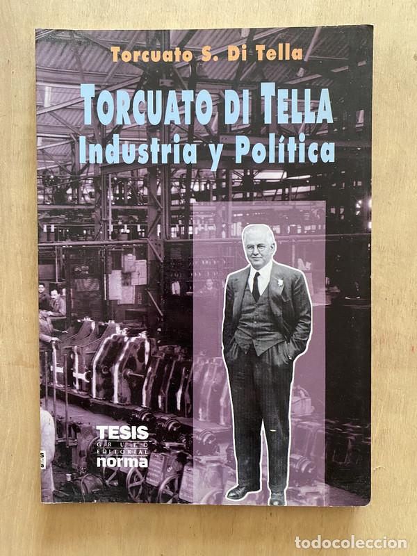 Livros em segunda m&atilde;o: Torcuato di Tella, industria y politica - Di Tella, Torcuato S.