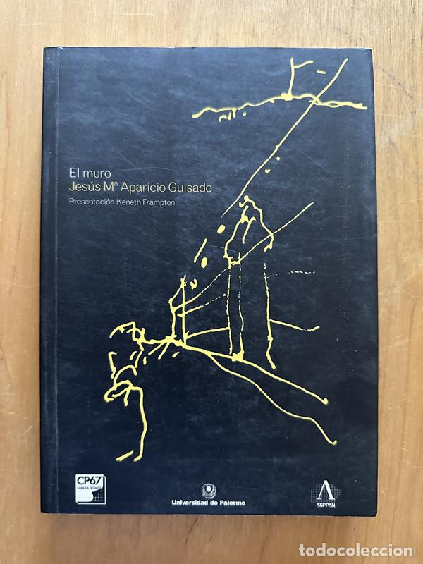 Libros: El muro - Aparicio Guisado, Jesus Maria