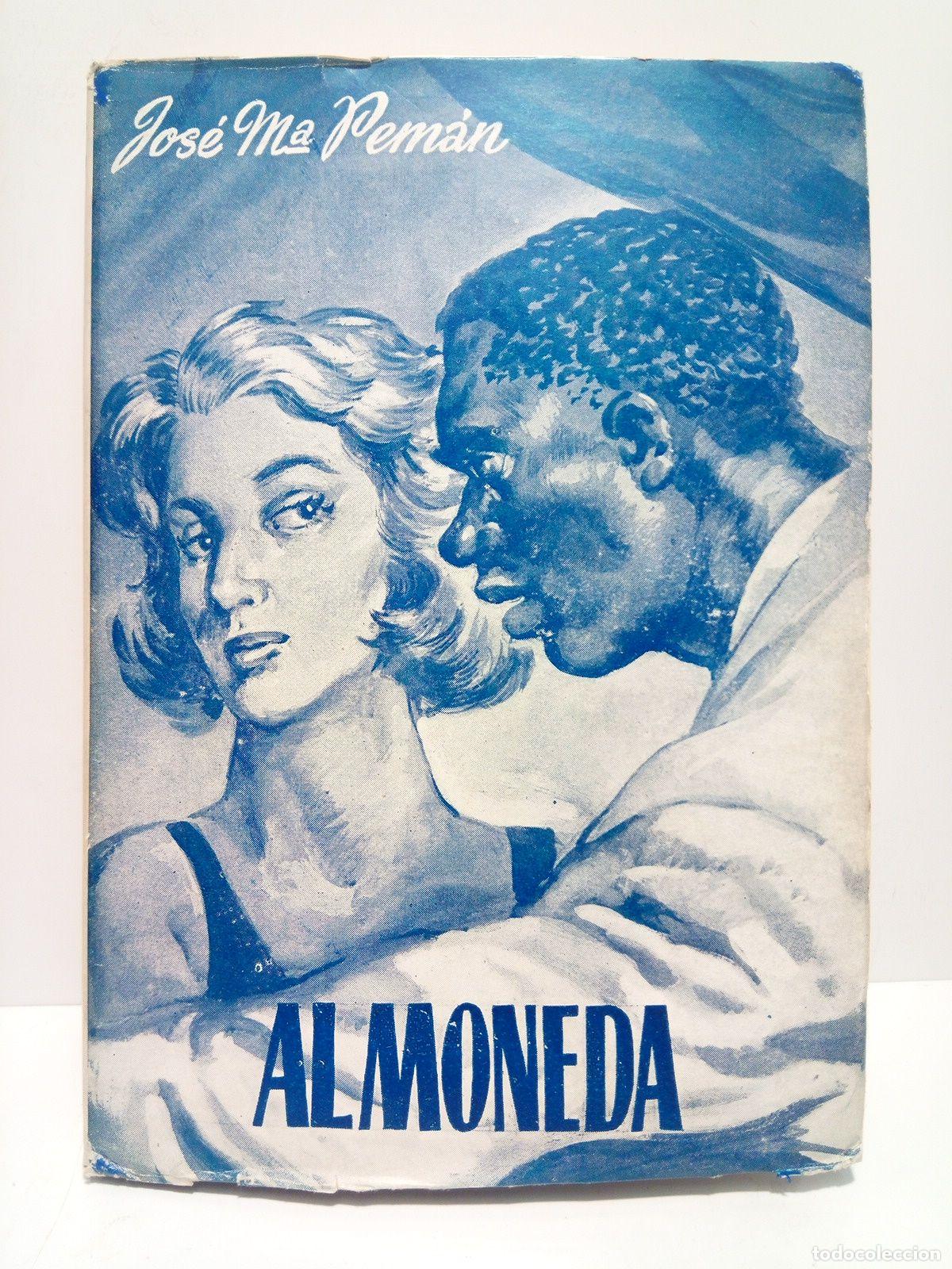 Libros: PEMAN, Jos&eacute; Mar&iacute;a - Almoneda (Comedia en tres actos y un intermedio) - Foto 1