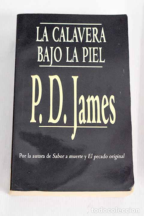 Libros: La calavera bajo la piel.- James, P. D. - Foto 1