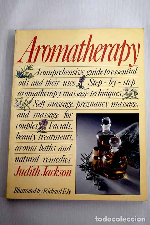 Libros: Aromatherapy: Jackson, Judith.- Jackson, Judith - Foto 1