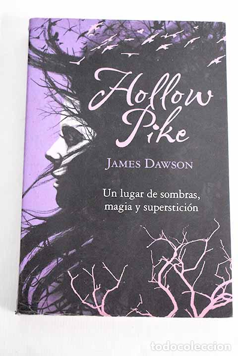 Libros: Hollow Pike: Dawson, James.- Dawson, James - Foto 1
