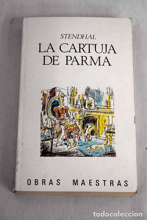 Libros: La cartuja de Parma: Stendhal.- Stendhal - Foto 1