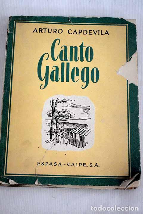 Libros: Canto gallego: Capdevila, Arturo.- Capdevila, Arturo - Foto 1
