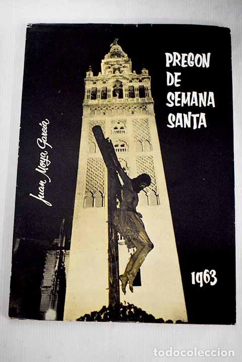 Libros: Preg&oacute;n de Semana Santa.- Moya Garc&iacute;a, Juan