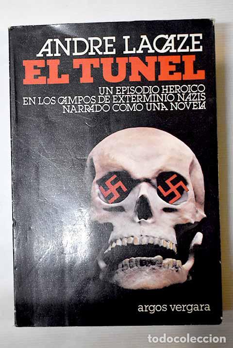 Libros: El t&uacute;nel: Lacaze, Andr&eacute;.- Lacaze, Andr&eacute; - Foto 1