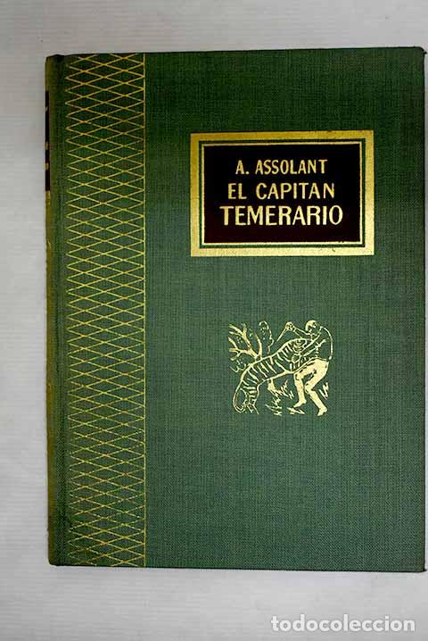 Libros: El capit&aacute;n temerario.- Assolant, A. - Foto 1