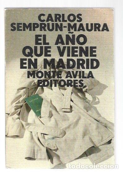 Libros: A&Ntilde;O QUE VIENE EN MADRID - EL - SEMPRUN-MAURA, CARLOS - Foto 1