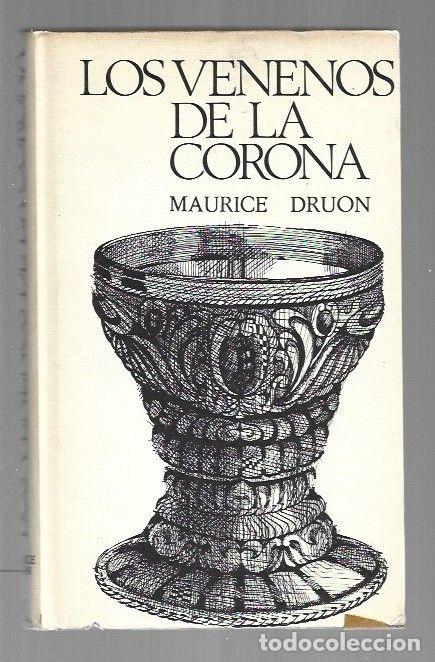 Libros: VENENOS DE LA CORONA - LOS - DRUON, MAURICE - Foto 1