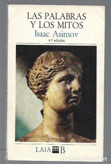 Libros: PALABRAS Y LOS MITOS - LAS - ASIMOV, ISAAC - Foto 1