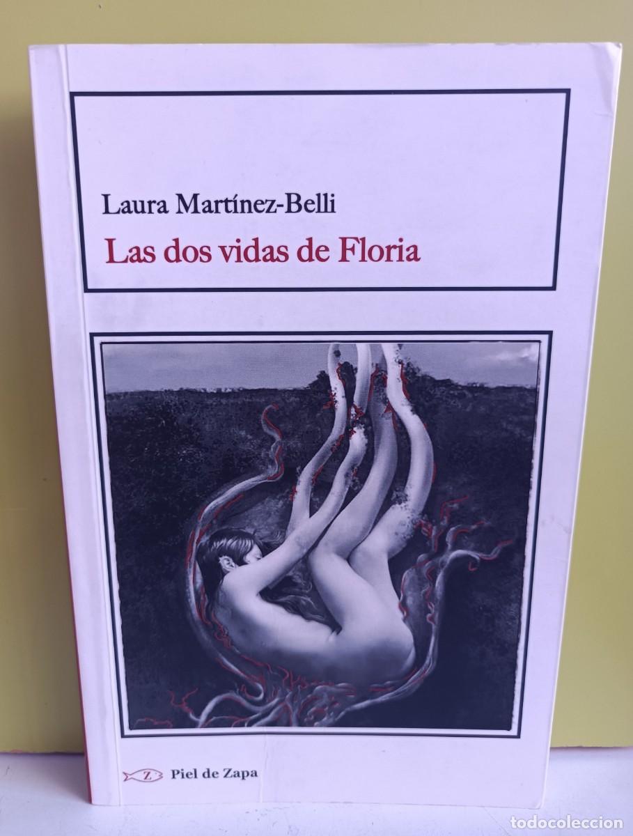 Libri di seconda mano: Las dos vidas de Floria - Laura Mart&iacute;nez-Belli