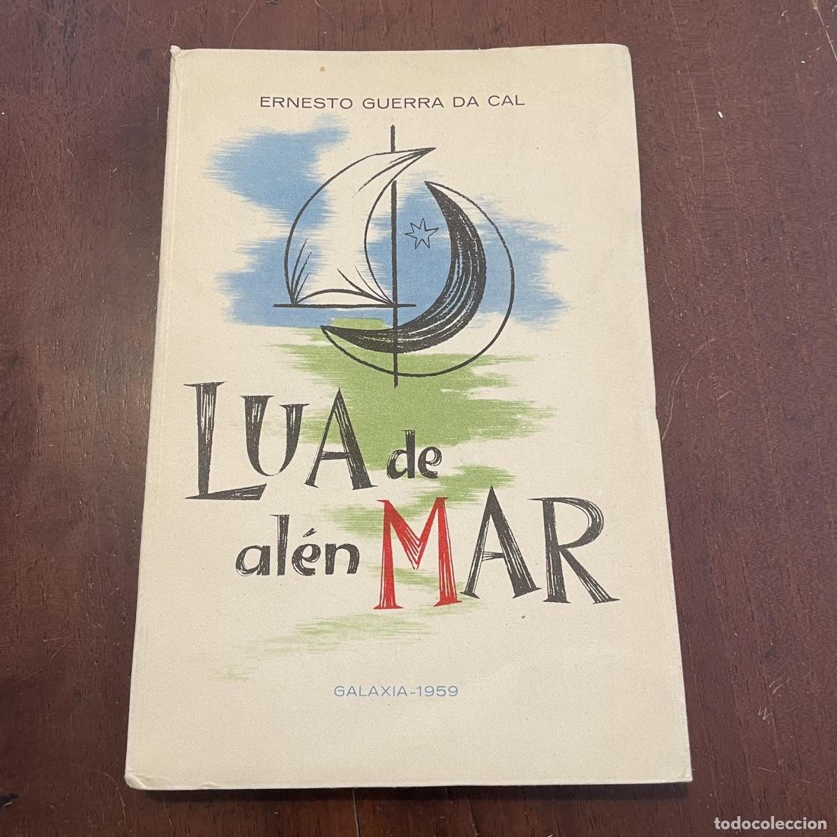 Libros: Lua de al&eacute;n-mar 1939-1958 (galego) - Ernesto Guerra Da Cal - Foto 1