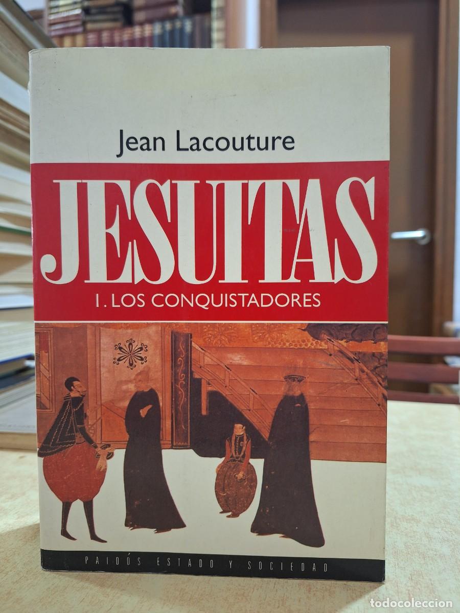Libri di seconda mano: JESUITAS I. Los conquistadores. - LACOUTURE, JEAN.