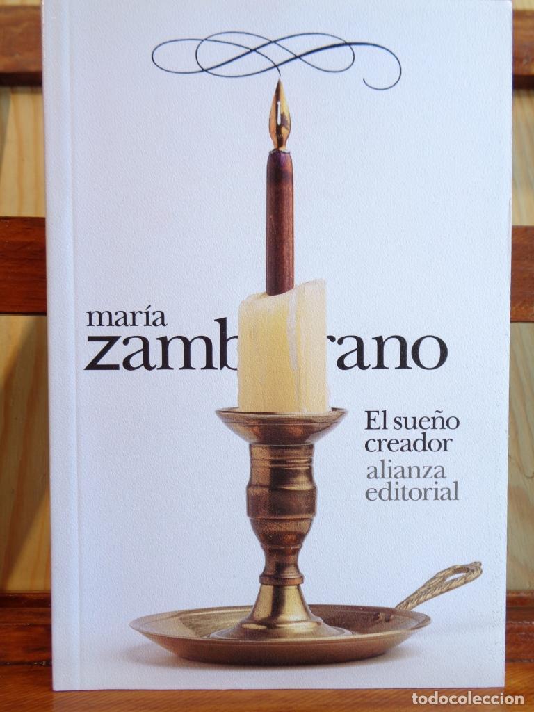 Libros: EL SUE&Ntilde;O CREADOR - MAR&Iacute;A ZAMBRANO - Foto 1