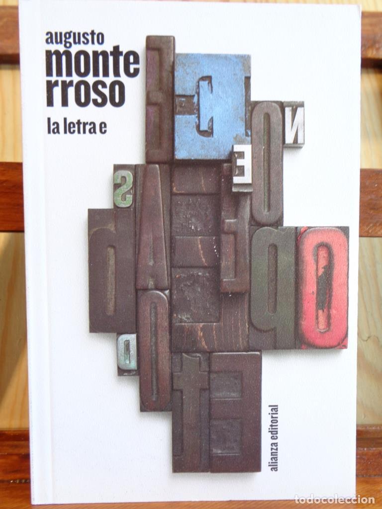 Libros: LA LETRA E. Fragmentos de un diario. - AUGUSTO MONTERROSO - Foto 1