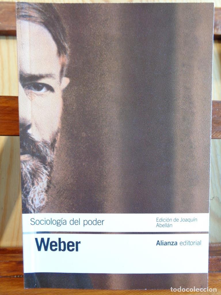 Libros: SOCIOLOG&Iacute;A DEL PODER. Los tipos de poder leg&iacute;timo. - MAX WEBER - Foto 1