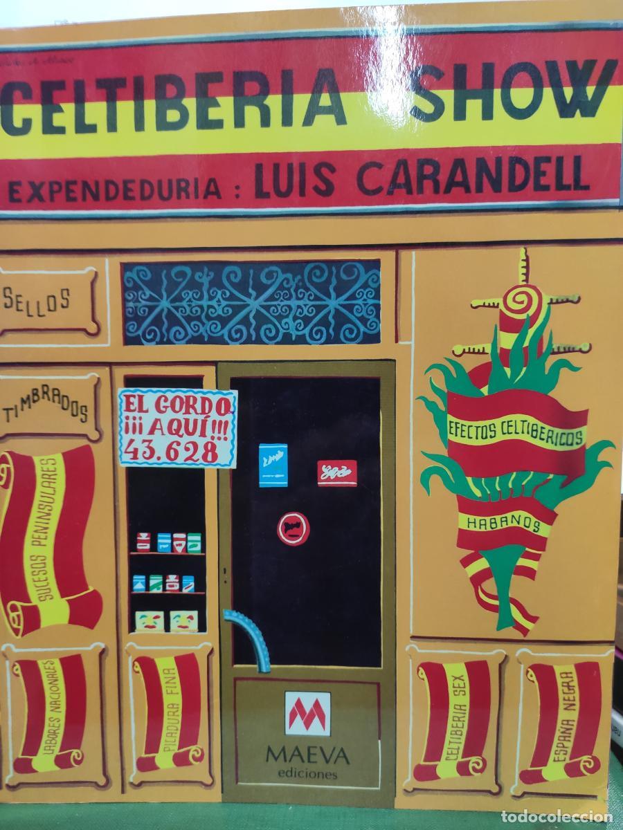 Libros: Celtiberia Show - Carandell, Luis - Foto 1