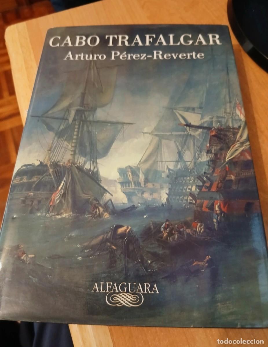 Libros: CABO TRAFALGAR - ARTURO PEREZ REVERTE - Foto 1