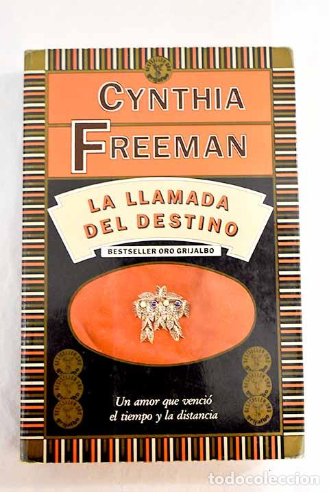 Libros: La llamada del destino.- Freeman, Cynthia - Foto 1