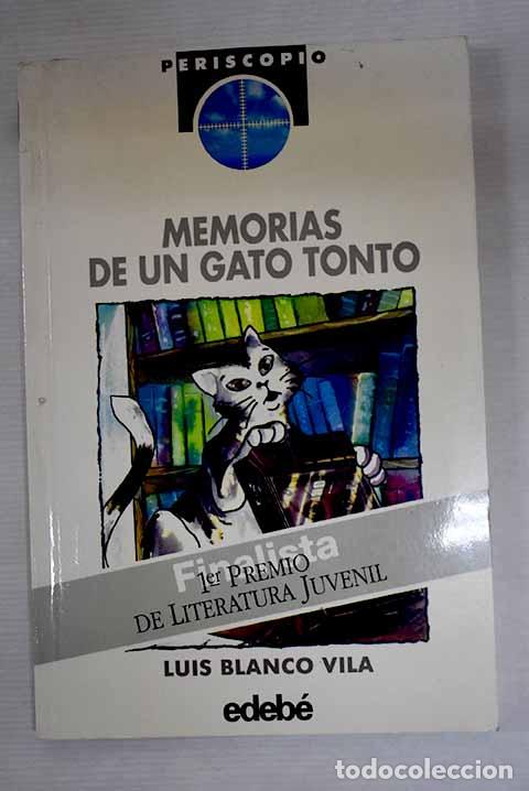 Libros: Memorias de un gato tonto.- Blanco Vila, Luis - Foto 1
