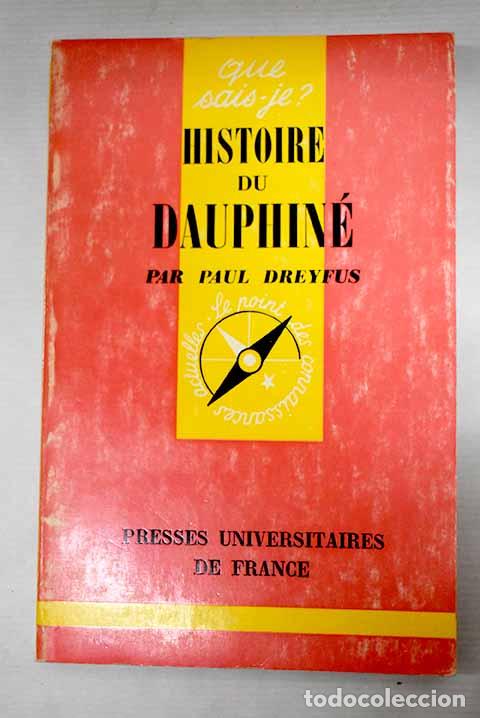 Libros: Histoire du Dauphin&eacute;.- Dreyfus, Paul - Foto 1