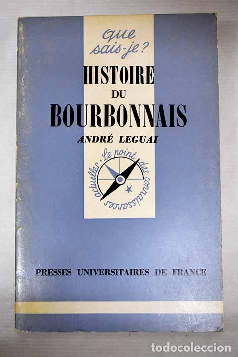 Libros: Histoire du Bourbonnais.- Leguai, Andr&eacute; - Foto 1