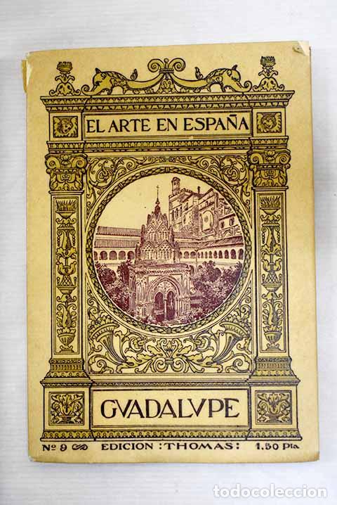Libros: Monasterio de Guadalupe.- Tormo Monz&oacute;, El&iacute;as - Foto 1