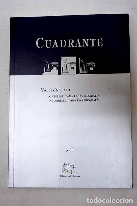 Libros: Cuadrante: revista cultural da Asociaci&oacute;n Amigos de Valle-Incl&aacute;n, n&ordm; 0