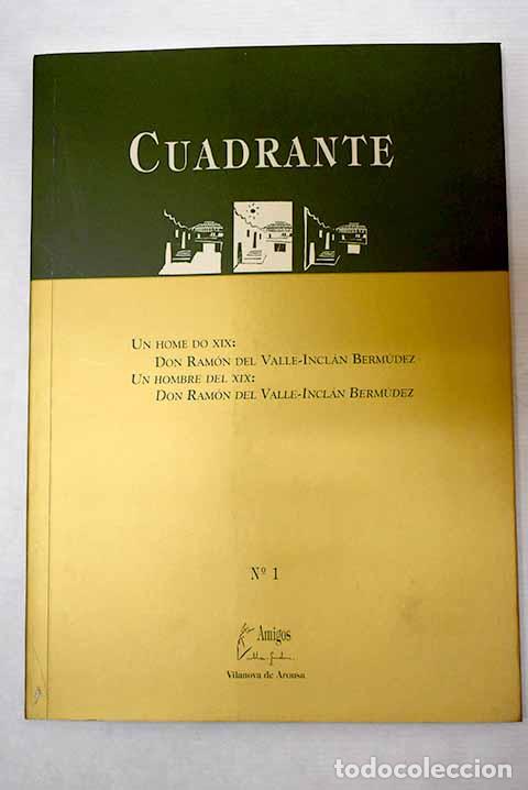 Libros: Cuadrante: revista cultural da Asociaci&oacute;n Amigos de Valle-Incl&aacute;n, n&ordm; 1