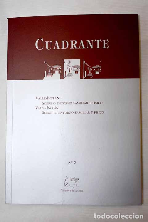 Libros: Cuadrante: revista cultural da Asociaci&oacute;n Amigos de Valle-Incl&aacute;n, n&ordm; 2
