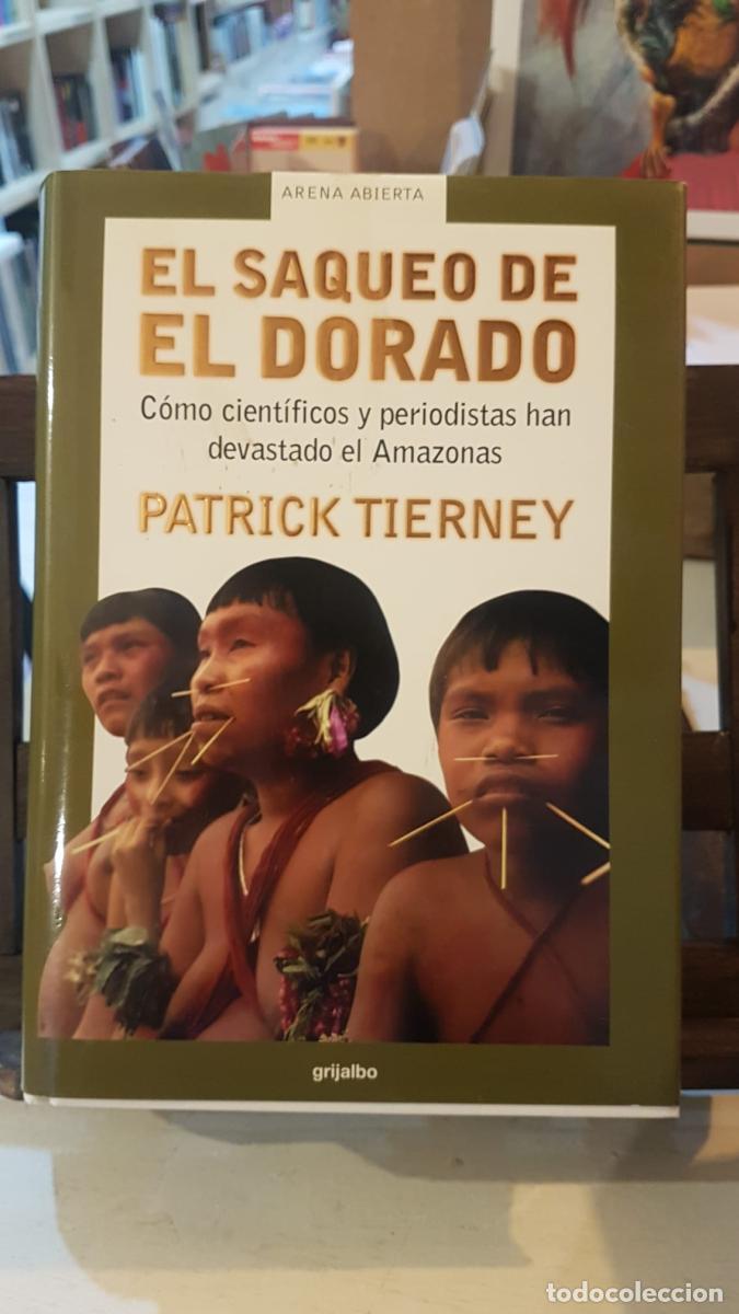 Libros: El saqueo de El Dorado - Tierney, Patrick - Foto 1