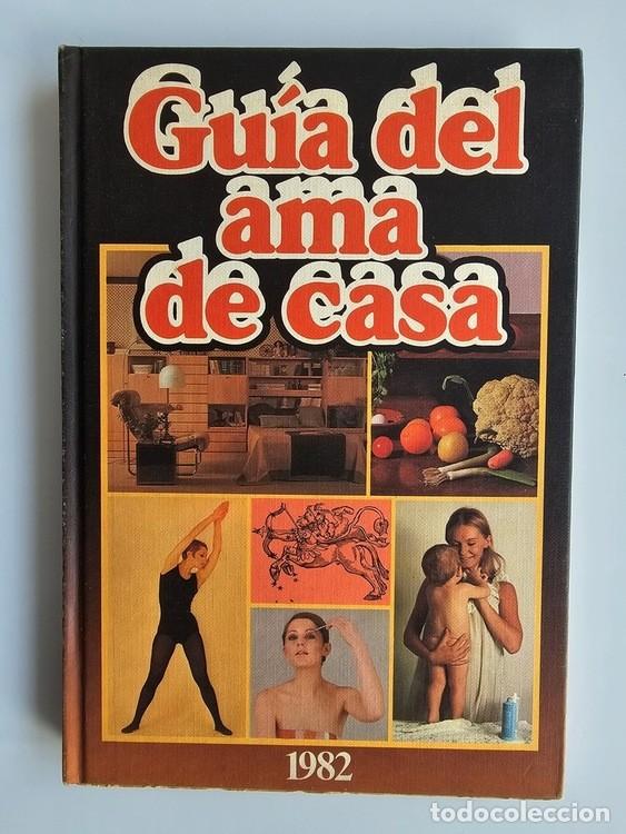 Libros: GU&Iacute;A DEL AMA DE CASA. (Ediciones Nauta, 1982). - Foto 1