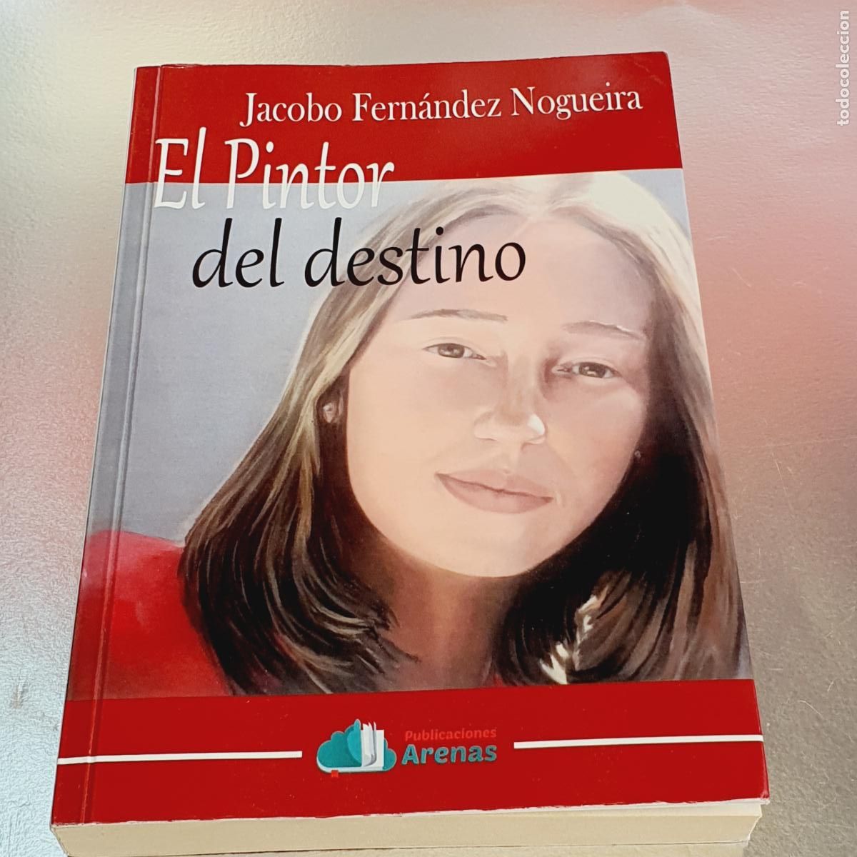 Libri di seconda mano: LIBRO-EL PINTOR DEL DESTINO-JACOBO FERN&Aacute;NDEZ NOGUEIRA.PUBLICACIONES ARENAS-1&ordf;EDICI&Oacute;N-2020-EXCELENTE