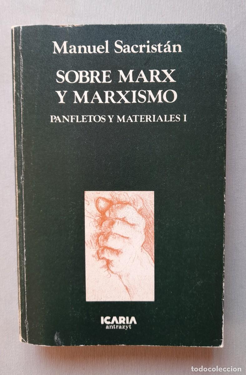 Libros: Sobre Marx y el marxismo. Manuel Sacrist&aacute;n - Foto 1