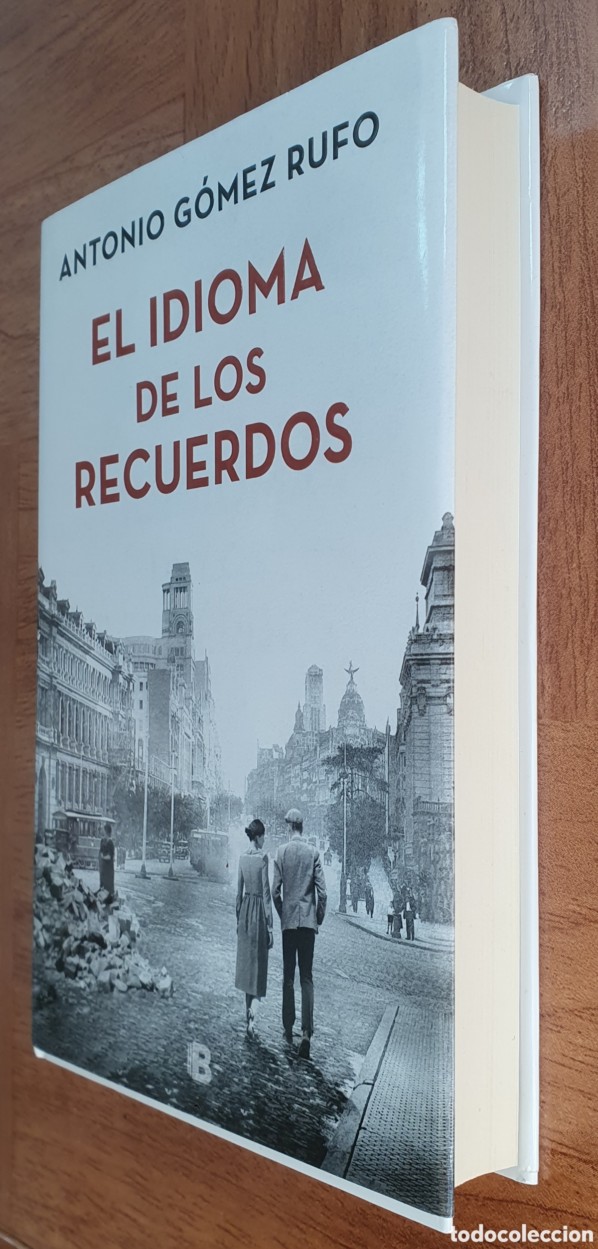Libros: El Idioma de los Recuerdos - Antonio G&oacute;mez Rufo - Foto 2
