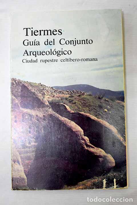 Libros: Tiermes, (ciudad rupestre celt&iacute;bero-romana).- Ortego, Te&oacute;genes - Foto 1