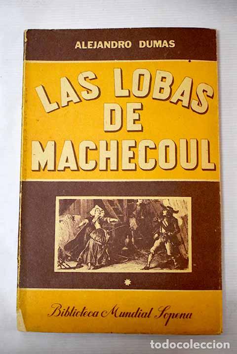 Libros: Las lobas de Machecoul.- Dumas, Alejandro - Foto 1