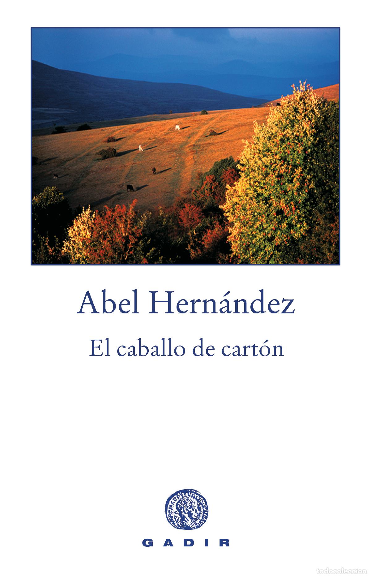 Libros: El caballo de cart&oacute;n - Hern&aacute;ndez, Abel - Foto 1