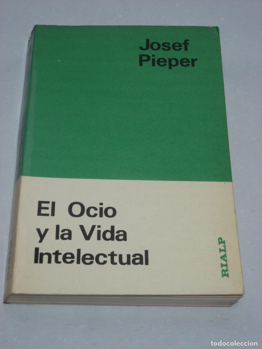 Libros: EL OCIO Y LA VIDA INTELECTUAL - Josef Pieper - Foto 1