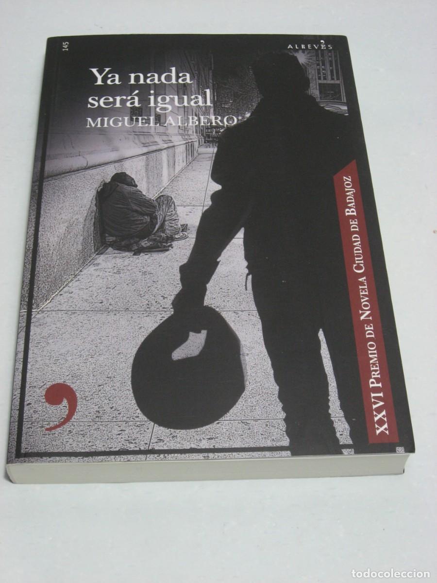 Libros: YA NADA SER&Aacute; IGUAL - Miguel Albero - Foto 1