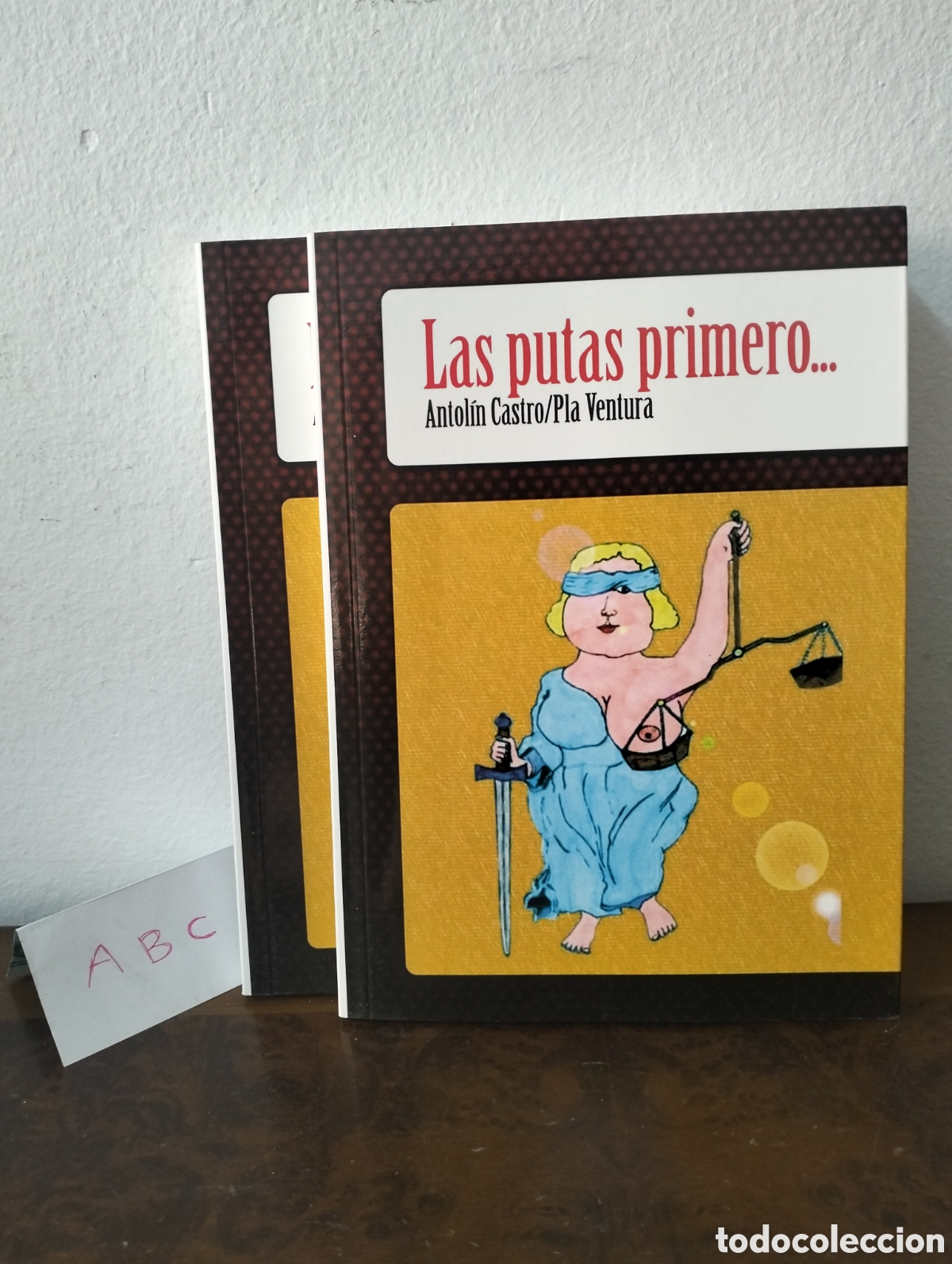 B&uuml;cher: Antol&iacute;n Castro / Pla Ventura - Las putas primero ... - Edita &Aacute;rea Oberta 2009
