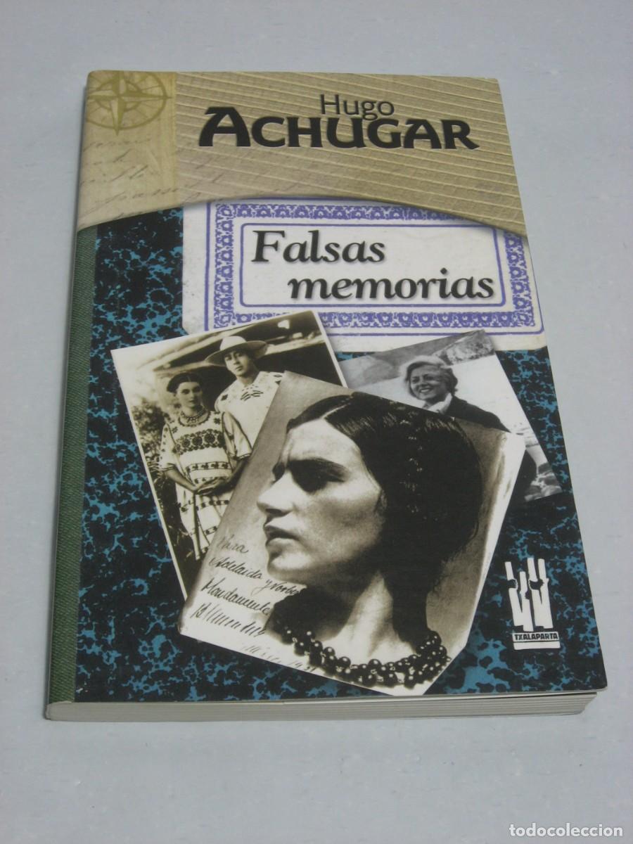 Libros: FALSAS MEMORIAS - Hugo Achugar - Foto 1