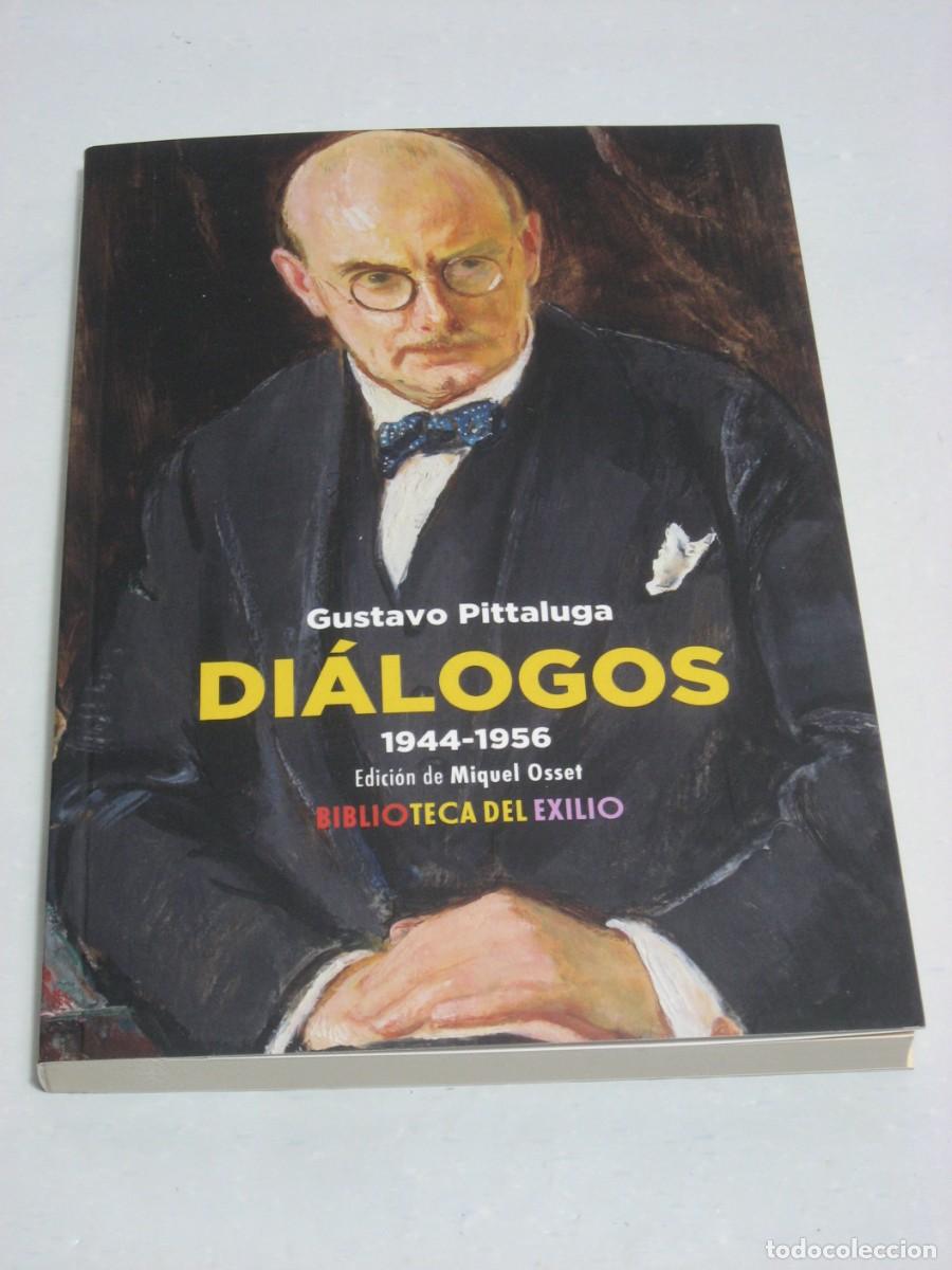 Libros: DI&Aacute;LOGOS 1944-1956 - Gustavo Pittaluga - Foto 1