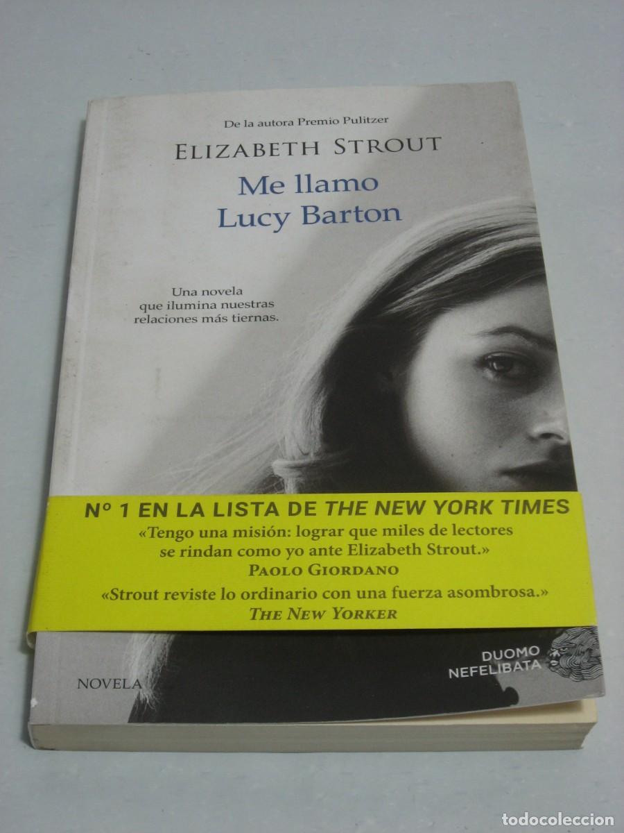 Libros: ME LLAMO LUCY BARTON - Elizabeth Strout - Foto 1