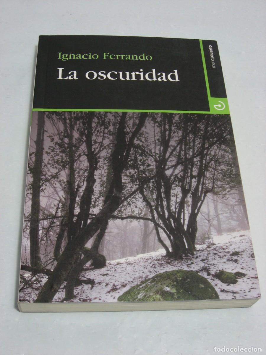 Libros: LA OSCURIDAD - Ignacio Ferrando - Foto 1