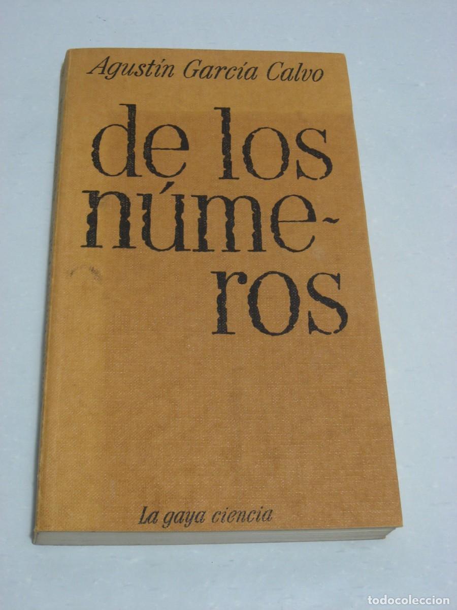 Libros: DE LOS N&Uacute;MEROS - Agust&iacute;n Garc&iacute;a Calvo - Foto 1