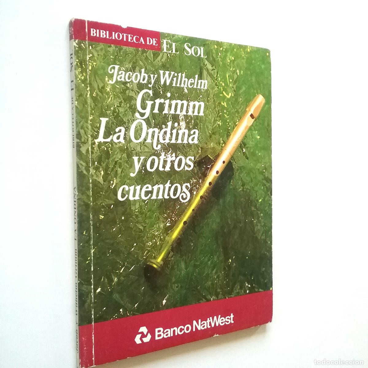 Libros: Jacob y Wilhelm Grimm - La Ondina y otros cuentos - Foto 1