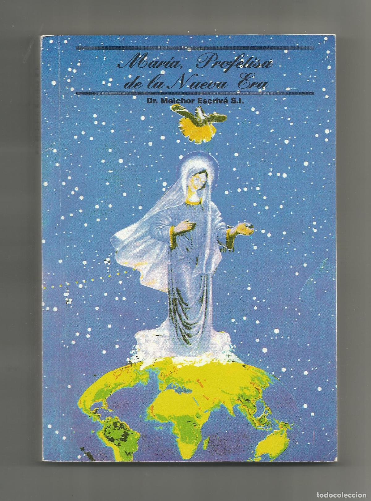 Libros: Mar&iacute;a. Profetisa de la Nueva Era. - ESCRIV&Aacute; PELLICER, Melchor: - Foto 1