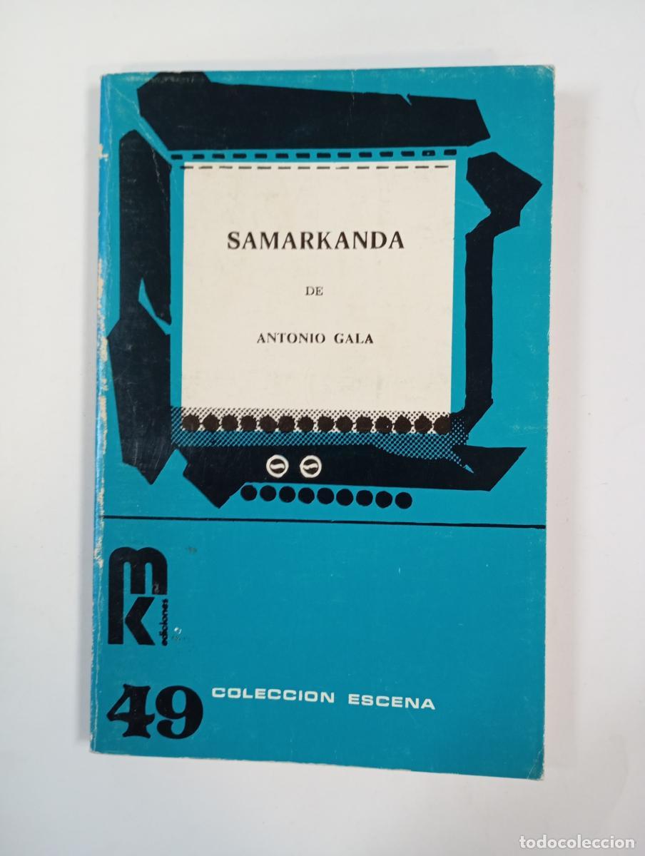 Libros: Samarkanda. Colecci&oacute;n Escena 49. - Antonio Gala. TDK612 - Foto 1