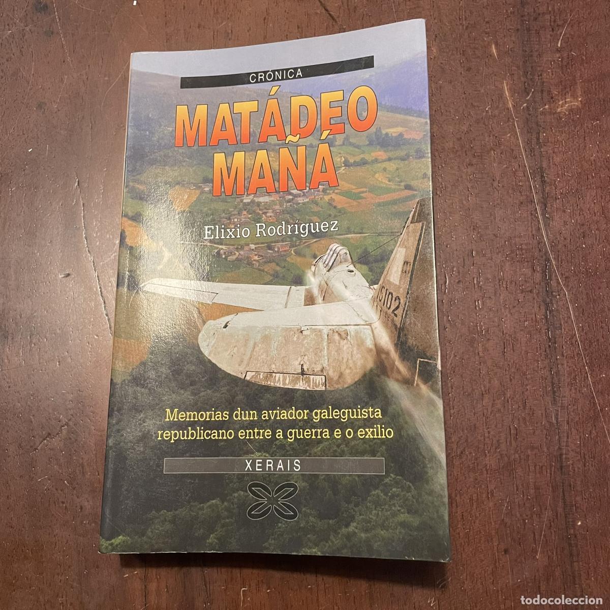 Libros: Mat&aacute;deo ma&ntilde;&aacute; (galego) - Elixio Rodr&iacute;guez - Foto 1